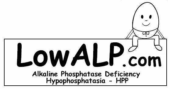 Low ALP, Low Alkaline Phosphatase, Poor bone mineralization, Hypophosphatasis HPP